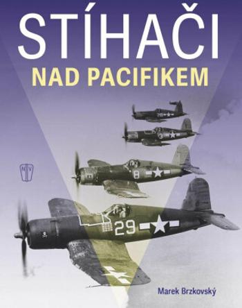 Stíhači nad pacifikem - Marek Brzkovský