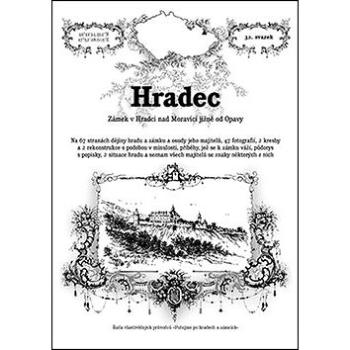 Hradec: Zámek v Hradci nad Moravicí jižně od Opavy (978-80-87712-58-0)