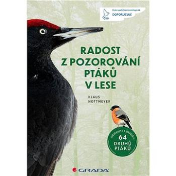 Radost z pozorování ptáků v lese (978-80-271-3406-9)