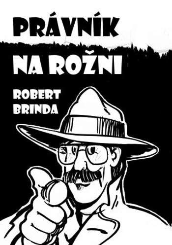 Právník na rožni - Robert Brinda - e-kniha