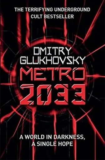 Metro 2033 - Dmitry Glukhovsky