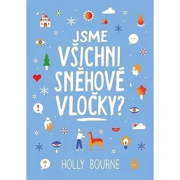 Jsme všichni sněhové vločky? (978-80-7529-780-8)