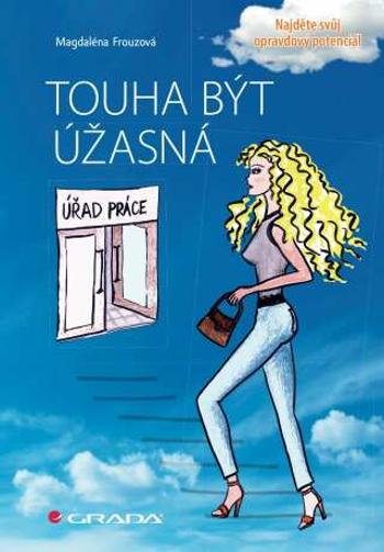 Touha být úžasná - Magdaléna Frouzová - e-kniha