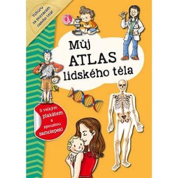 Můj atlas lidského těla: S velkým plakátem a spoustou samolepek! (978-80-7547-162-8)