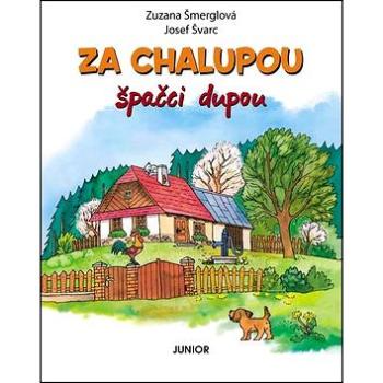 Za chalupou špačci dupou (978-80-7267-524-1)