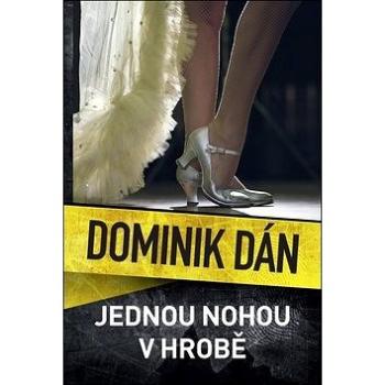 Jednou nohou v hrobě (978-80-7529-843-0)