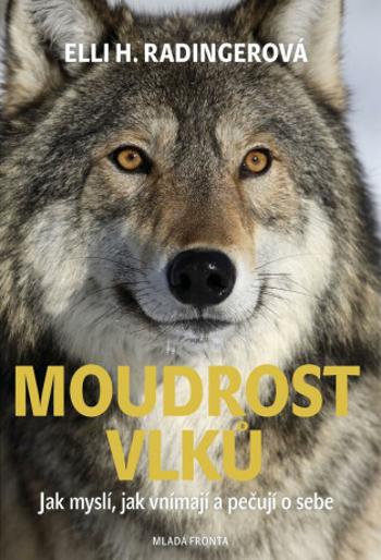 Moudrost vlků - Elli H. Radingerová