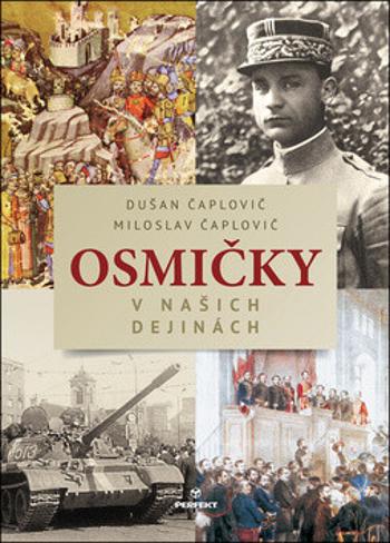 Osmičky v našich dejinách - Dušan Čaplovič, Miloslav Čaplovič