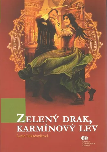 Zelený drak, karmínový lev - Lucie Lukačovičová