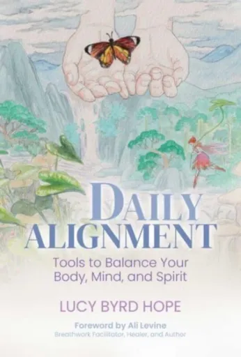 Daily Alignment - Lucy Byrd Hope