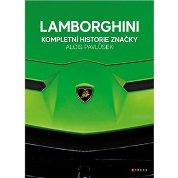 Lamborghini - kompletní historie značky (978-80-264-4490-9)