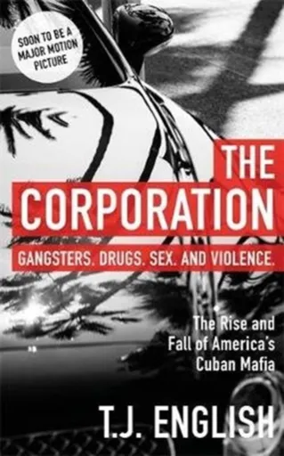 The Corporation - T.J.  English