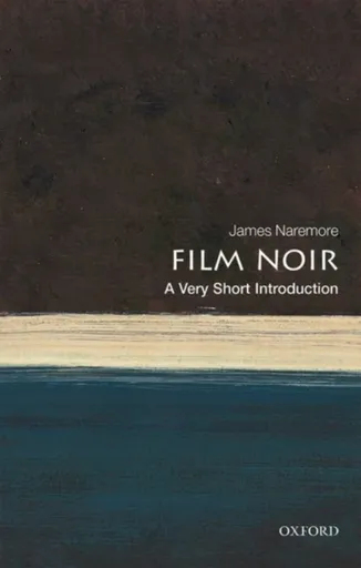 Film Noir - James  Naremore