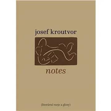 Notes: Literární eseje a glosy (978-80-7215-679-5)