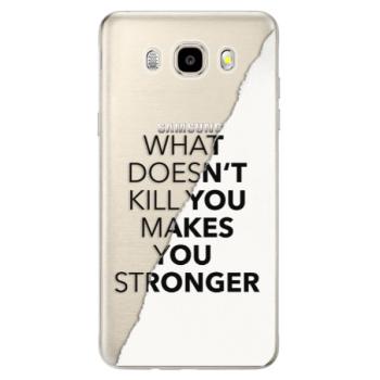 Odolné silikonové pouzdro iSaprio - Makes You Stronger - Samsung Galaxy J5 2016