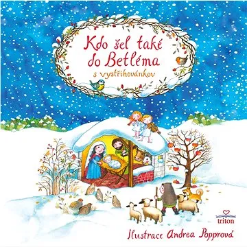 Kdo šel také do Betléma: s vystřihovánkou (978-80-7684-001-0)