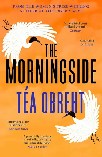 The Morningside - Tea Obreht