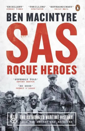 SAS: Rogue Heroes - Ben Macintyre