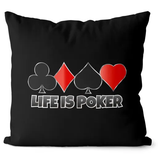 Polštář Life is Poker (Velikost: 40 x 40 cm)