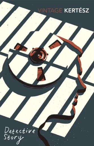 Detective Story - Imre Kertész