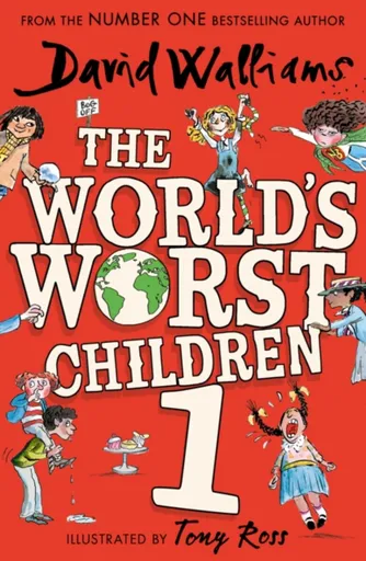 The Worldâ€™s Worst Children 1 - David Walliams