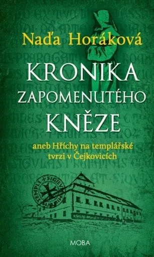 Kronika zapomenutého kněze - Naďa Horáková