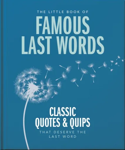 The Little Book of Famous Last Words - OH