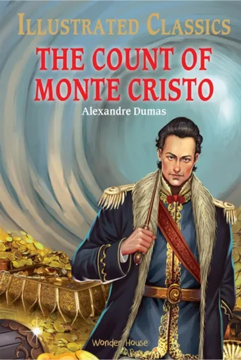 The Count of Monte Cristo : Illustrated Children Classics