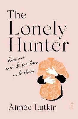 The Lonely Hunter - Aimée Lutkin