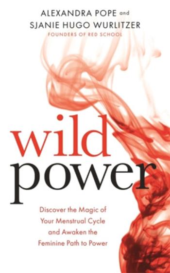 Wild Power - Sjanie Hugo Wurlitzerová, Alexandra Pope