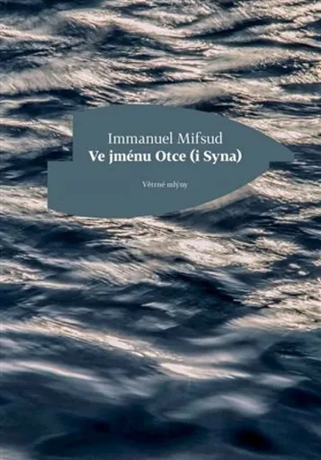 Ve jménu Otce (i Syna) - Immanuel  Mifsud
