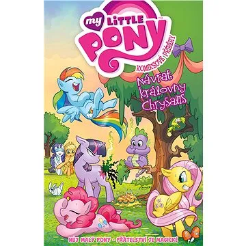 My Little Pony Návrat královny Chrysalis: Komiksové příběhy (978-80-7449-699-8)