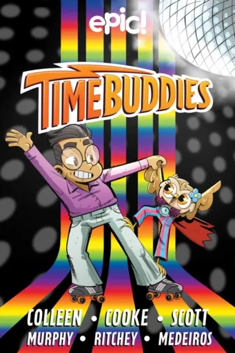 Time Buddies - Steven Scott, Marcie Colleen, Stephanie Cooke, Paul Ritchey, Nick Murphy