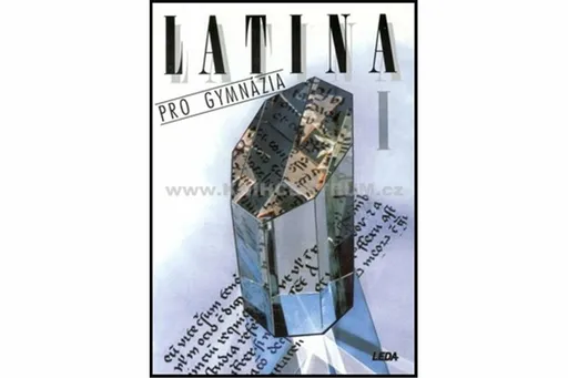 Latina pro gymnázia I - J. Pech