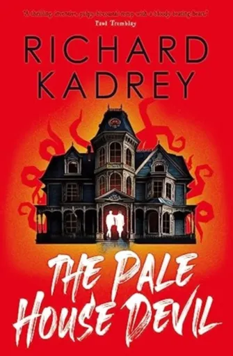 The Pale House Devil - Richard Kadrey