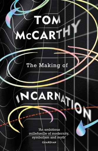 The Making of Incarnation - McCarthy Tom