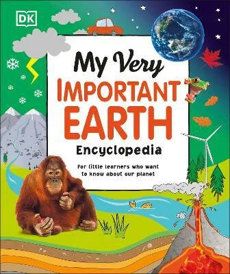 My Very Important Earth Encyclopedia - DK