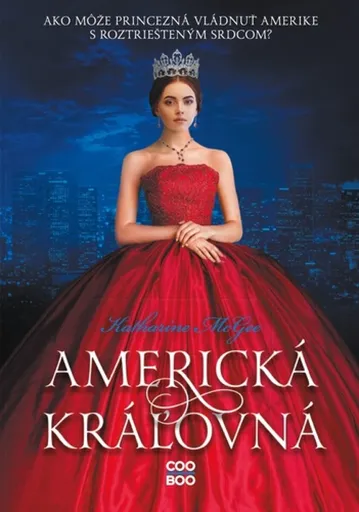 Americká kráľovná - Katharine McGee