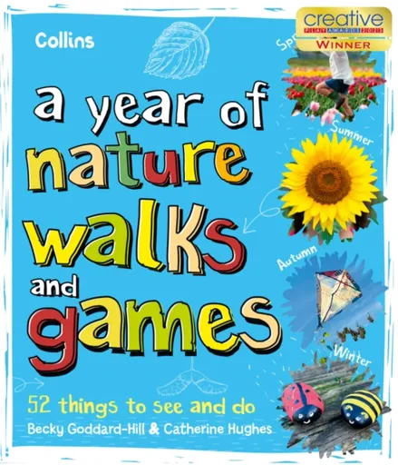 A Year of Nature Walks and Games - Becky Goddard-Hill, Collins Kids, Catherine Hughes