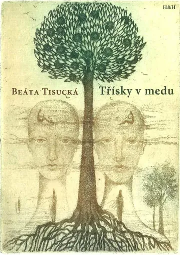 Třísky v medu - Beáta Tisucká, Olga Vychodilová