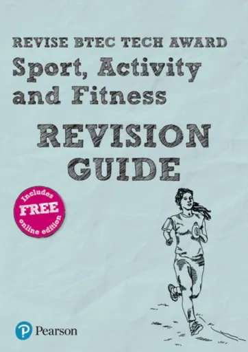 Pearson REVISE BTEC Tech Award Sport, Activity and Fitness Revision Guide inc online edition - pre-2022 edition - Jennifer Brown