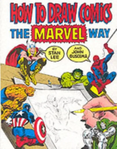How to Draw Comics the "Marvel" Way - Stan Lee, John Buscema