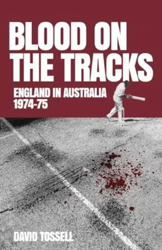 Blood on the Tracks - David Tossell