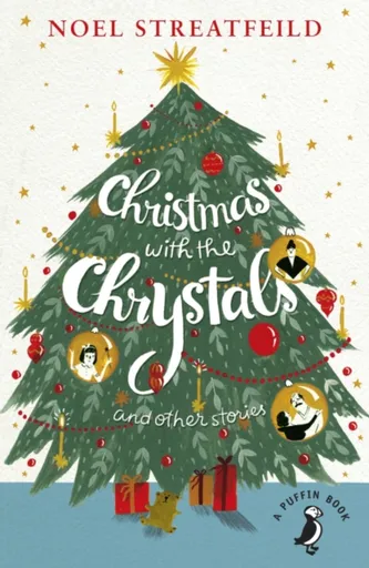 Christmas with the Chrystals & Other Stories - Noel Streatfeild
