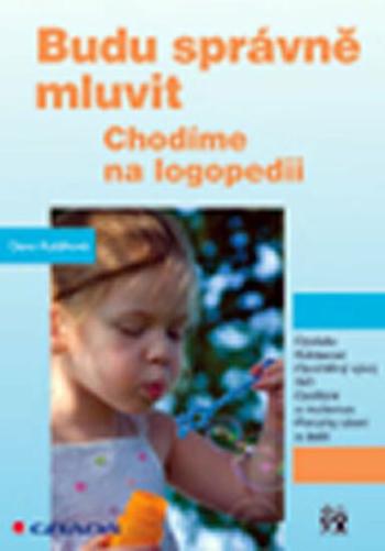 Budu správně mluvit - Chodíme na logopedii - Dana Kutálková