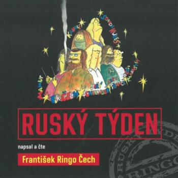 Ruský týden - František Ringo Čech - audiokniha