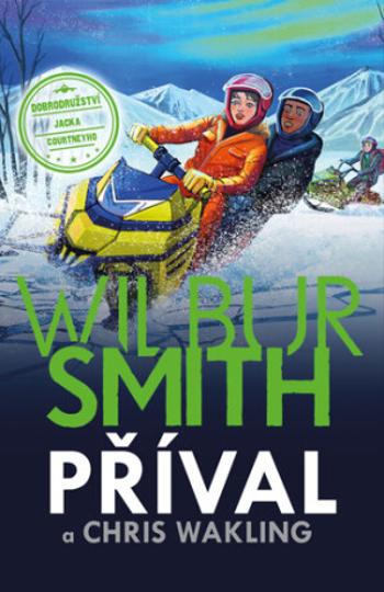 Příval - Wilbur Smith, Christopher Wakling