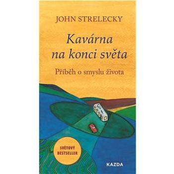 Kavárna na konci světa: Příběh o smyslu života (978-80-7670-100-7)