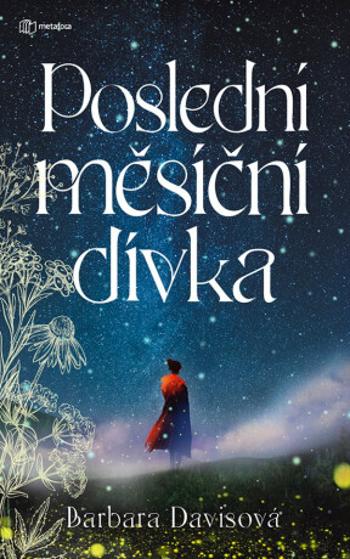 Poslední měsíční dívka - Barbara Davisová