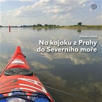 Na kajaku z Prahy do Severního moře (978-80-257-1392-1)